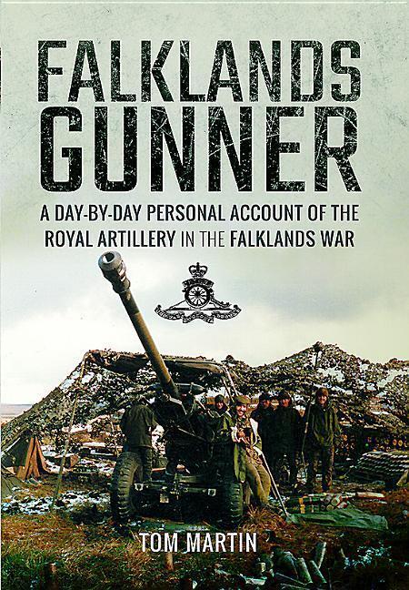 Cover: 9781473881211 | Falklands Gunner | Tom Martin | Buch | Gebunden | Englisch | 2017