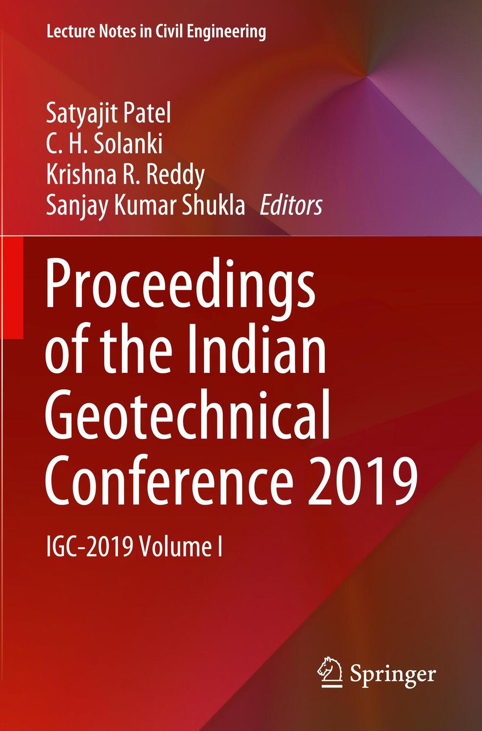 Cover: 9789813363489 | Proceedings of the Indian Geotechnical Conference 2019 | Patel (u. a.)