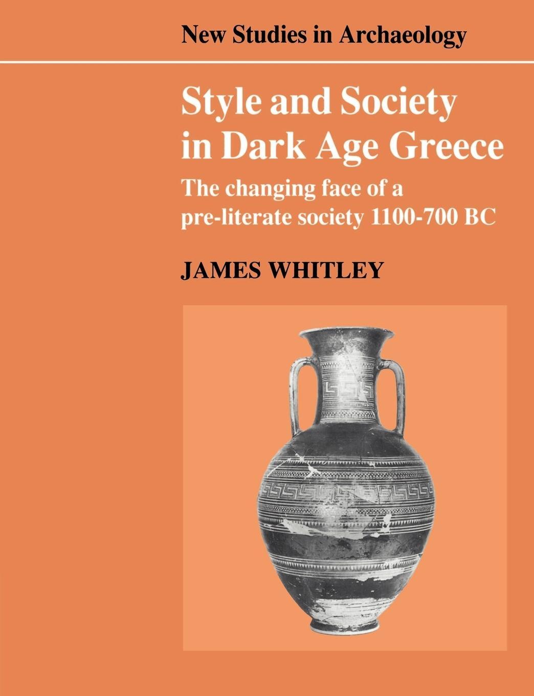 Cover: 9780521545853 | Style and Society in Dark Age Greece | James Whitley | Taschenbuch