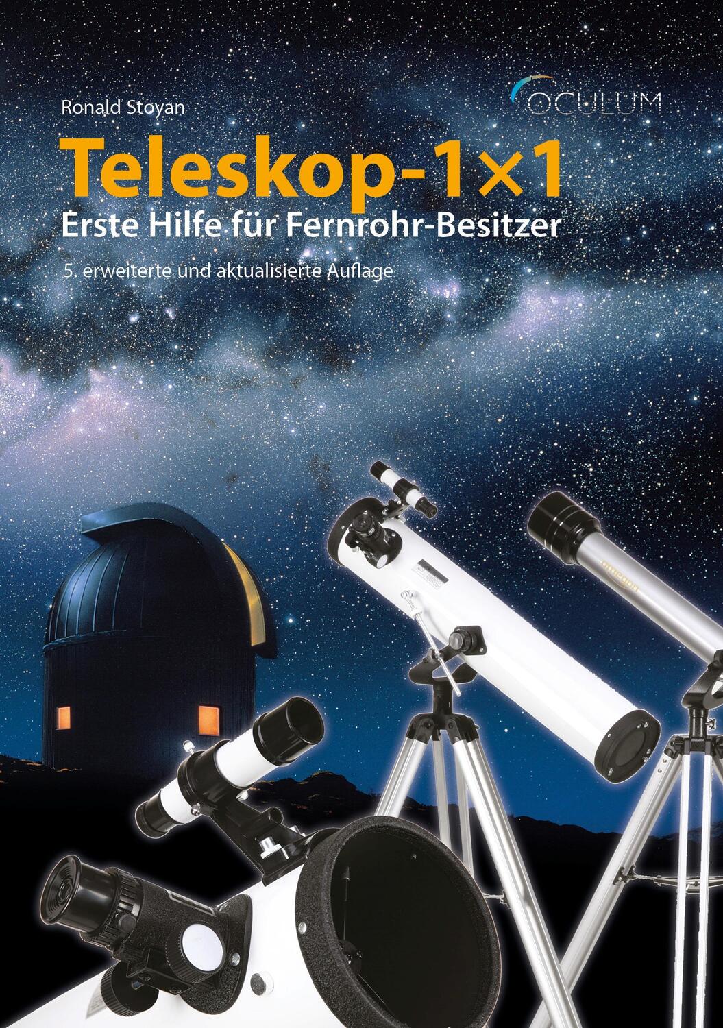 Cover: 9783949370038 | Teleskop-1x1 | Erste Hilfe für Fernrohr-Besitzer | Ronald Stoyan