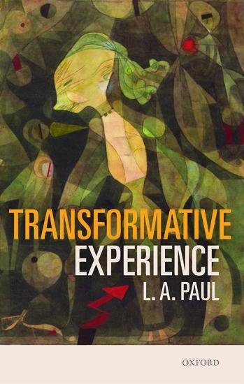 Cover: 9780198717959 | Transformative Experience | L. A. Paul | Buch | Englisch | 2014