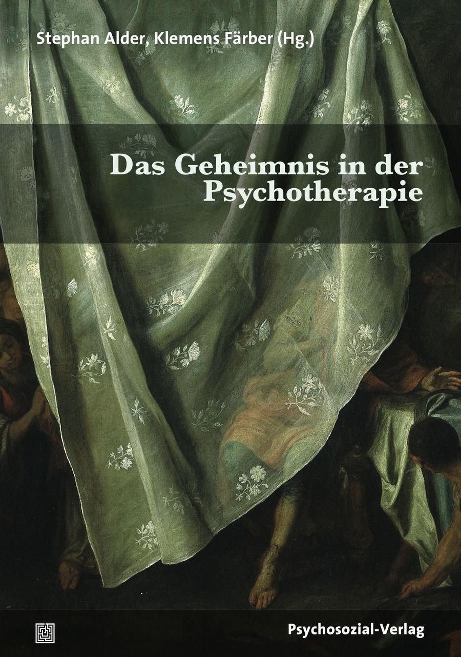 Cover: 9783837927016 | Das Geheimnis in der Psychotherapie | Therapie & Beratung | Buch