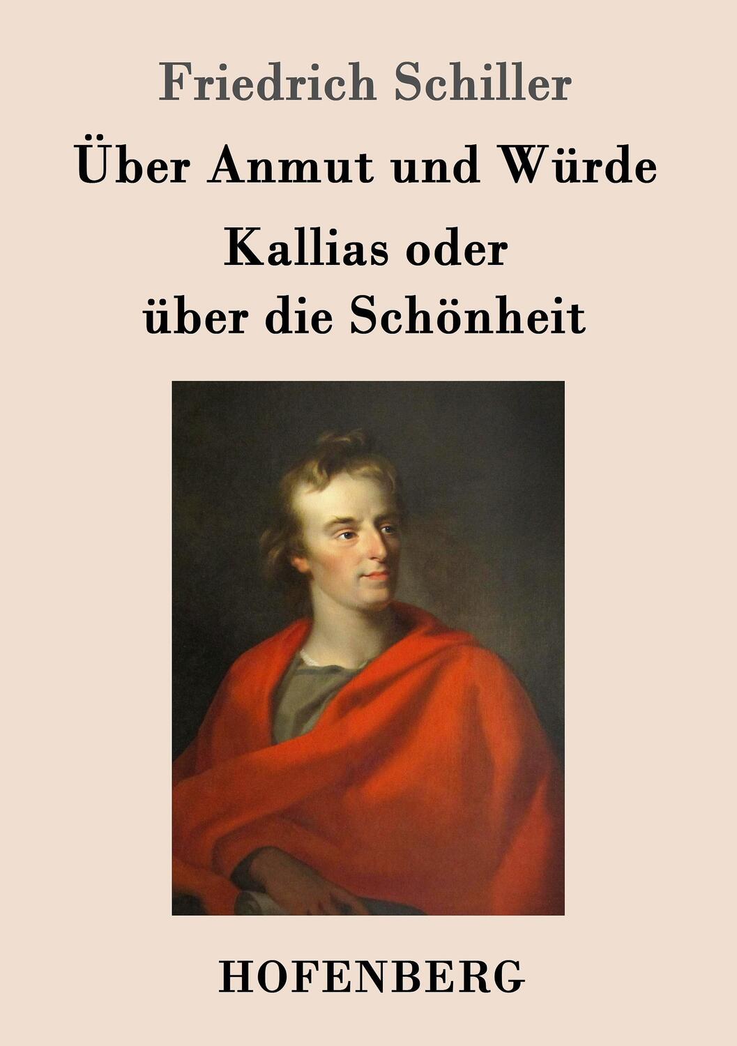 Cover: 9783843051590 | Über Anmut und Würde / Kallias oder über die Schönheit | Schiller