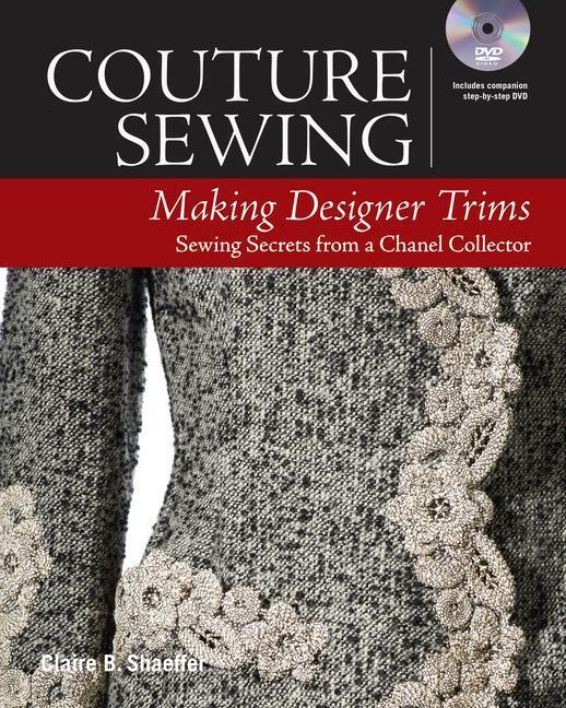 Cover: 9781631866579 | Couture Sewing: Making Designer Trims | Claire B. Shaeffer | Buch