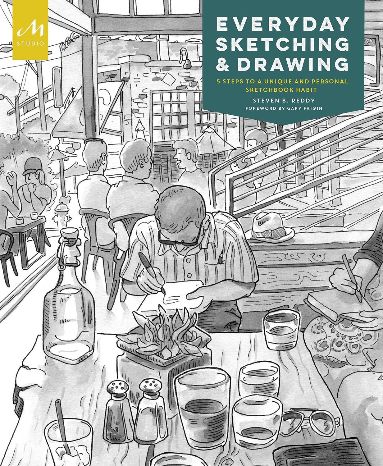 Cover: 9781580935050 | Everyday Sketching and Drawing | Steven B. Reddy (u. a.) | Taschenbuch