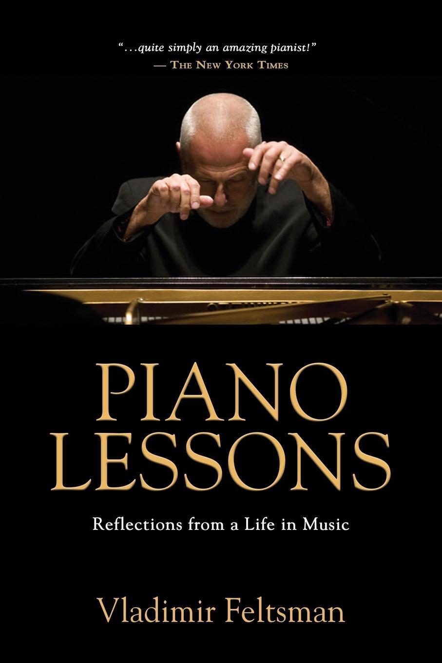 Cover: 9781644387771 | PIANO LESSONS | Reflections from a Life in Music | Vladimir Feltsman