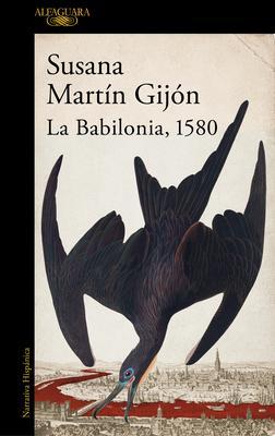 Cover: 9788420470443 | La Babilonia 1580 | Susana Martin Gijon | Taschenbuch | Spanisch