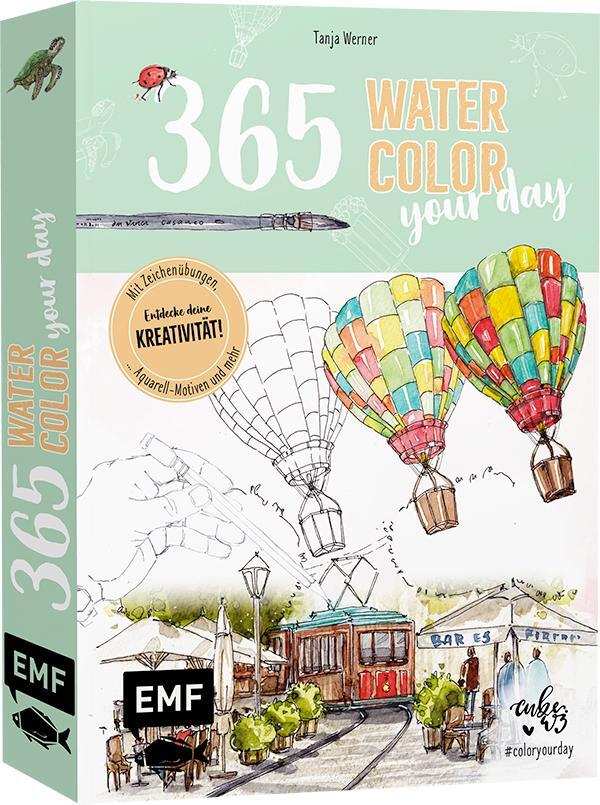 Cover: 9783745906851 | 365 - Watercolor your day - Entdecke deine Kreativität! | Tanja Werner