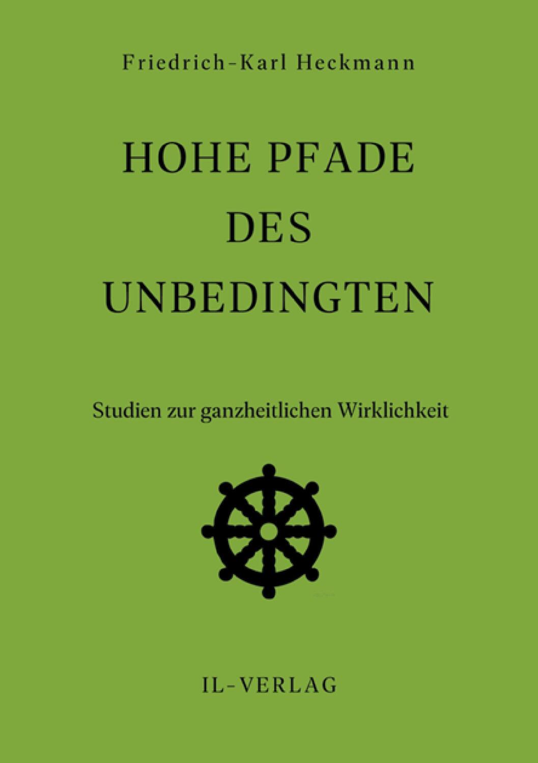 Cover: 9783924125066 | Hohe Pfade des Unbedingten | Studie | Friedrich-Karl Heckmann | Buch
