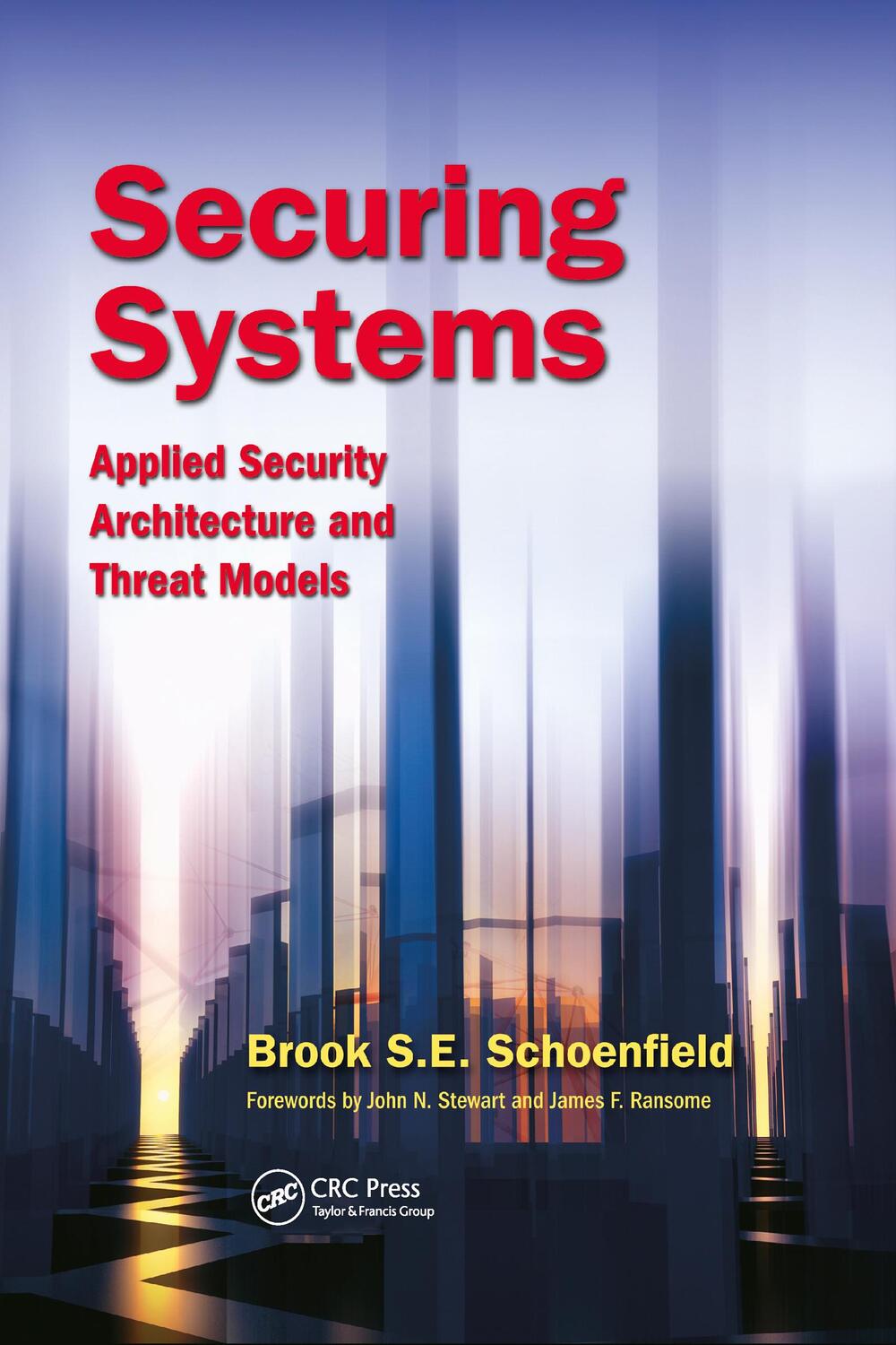 Cover: 9781032027401 | Securing Systems | Applied Security Architecture and Threat Models