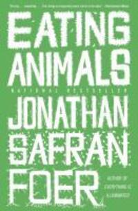 Cover: 9780316127165 | Eating Animals | Jonathan Safran Foer | Taschenbuch | Englisch | 2010