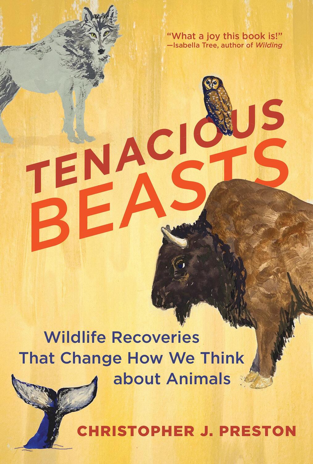 Cover: 9780262548335 | Tenacious Beasts | Christopher J. Preston | Taschenbuch | Englisch