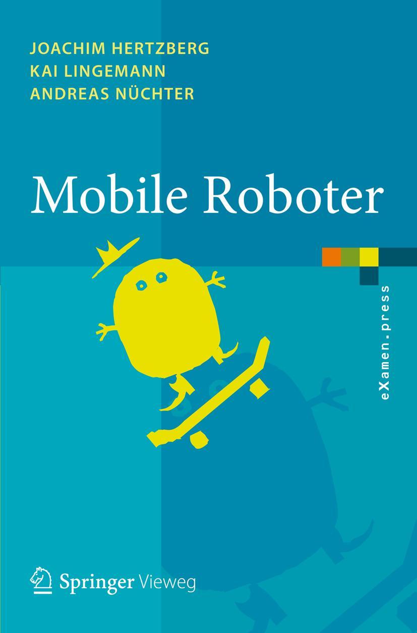 Cover: 9783642017254 | Mobile Roboter | Eine Einführung aus Sicht der Informatik | Buch | x