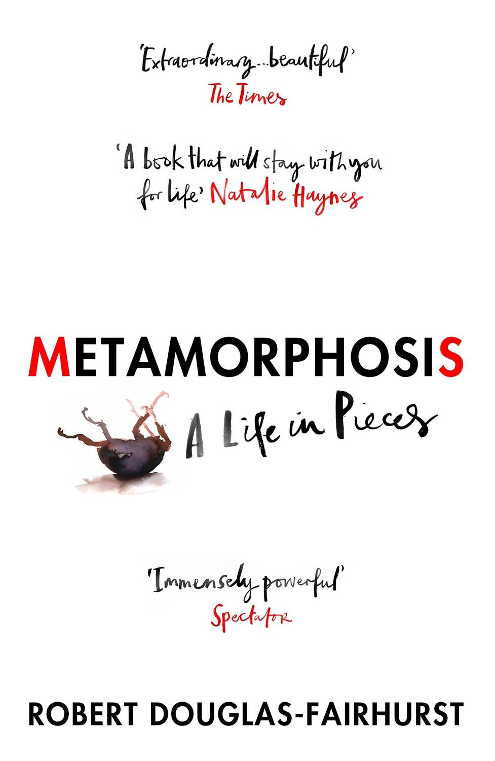 Cover: 9781529920796 | Metamorphosis | A Life in Pieces | Robert Douglas-Fairhurst | Buch