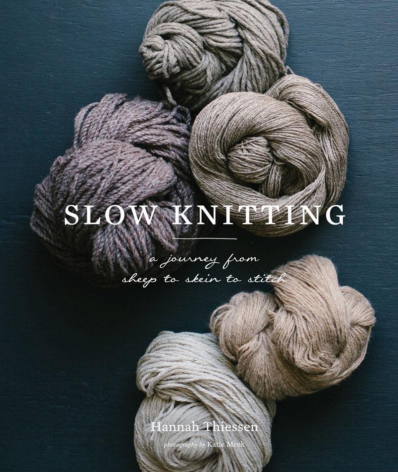Cover: 9781419726682 | Slow Knitting: A Journey from Sheep to Skein to Stitch | Thiessen