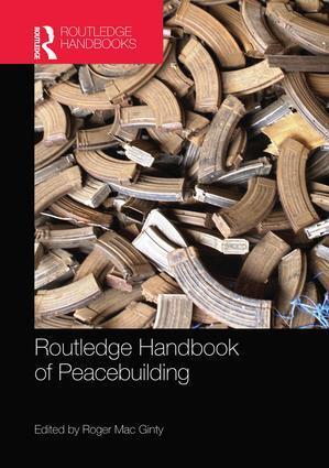 Cover: 9781138922709 | Routledge Handbook of Peacebuilding | Roger Mac Ginty | Taschenbuch