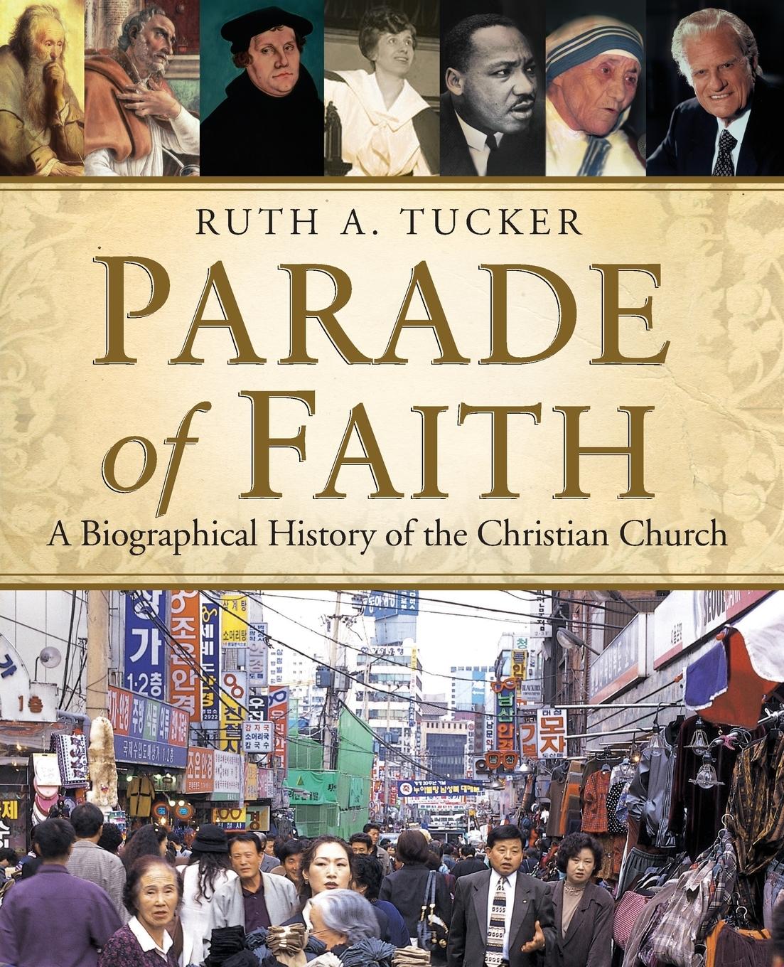 Cover: 9780310525141 | Parade of Faith | A Biographical History of the Christian Church