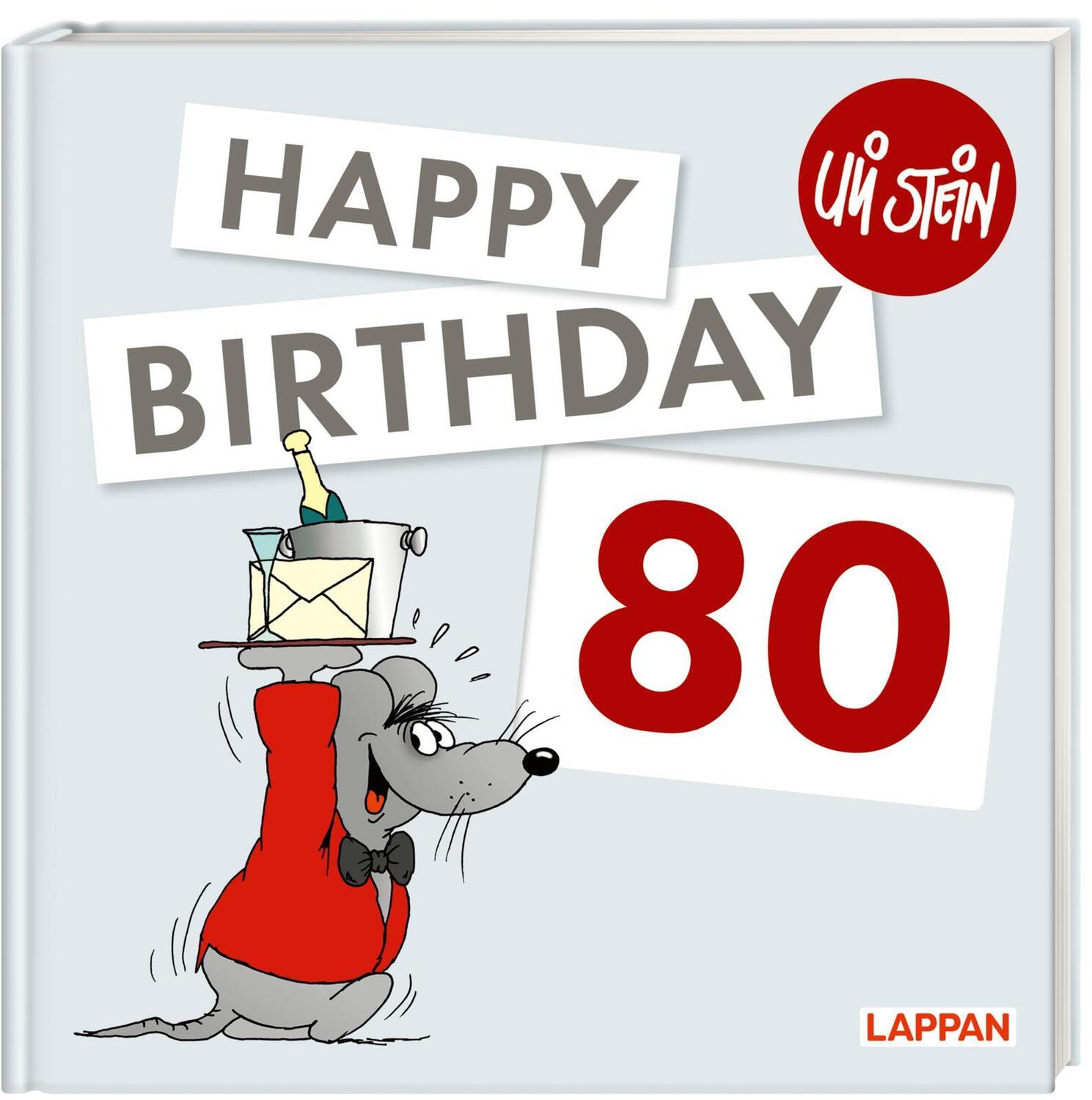 Cover: 9783830345428 | Happy Birthday zum 80. Geburtstag | Uli Stein | Buch | Deutsch | 2023