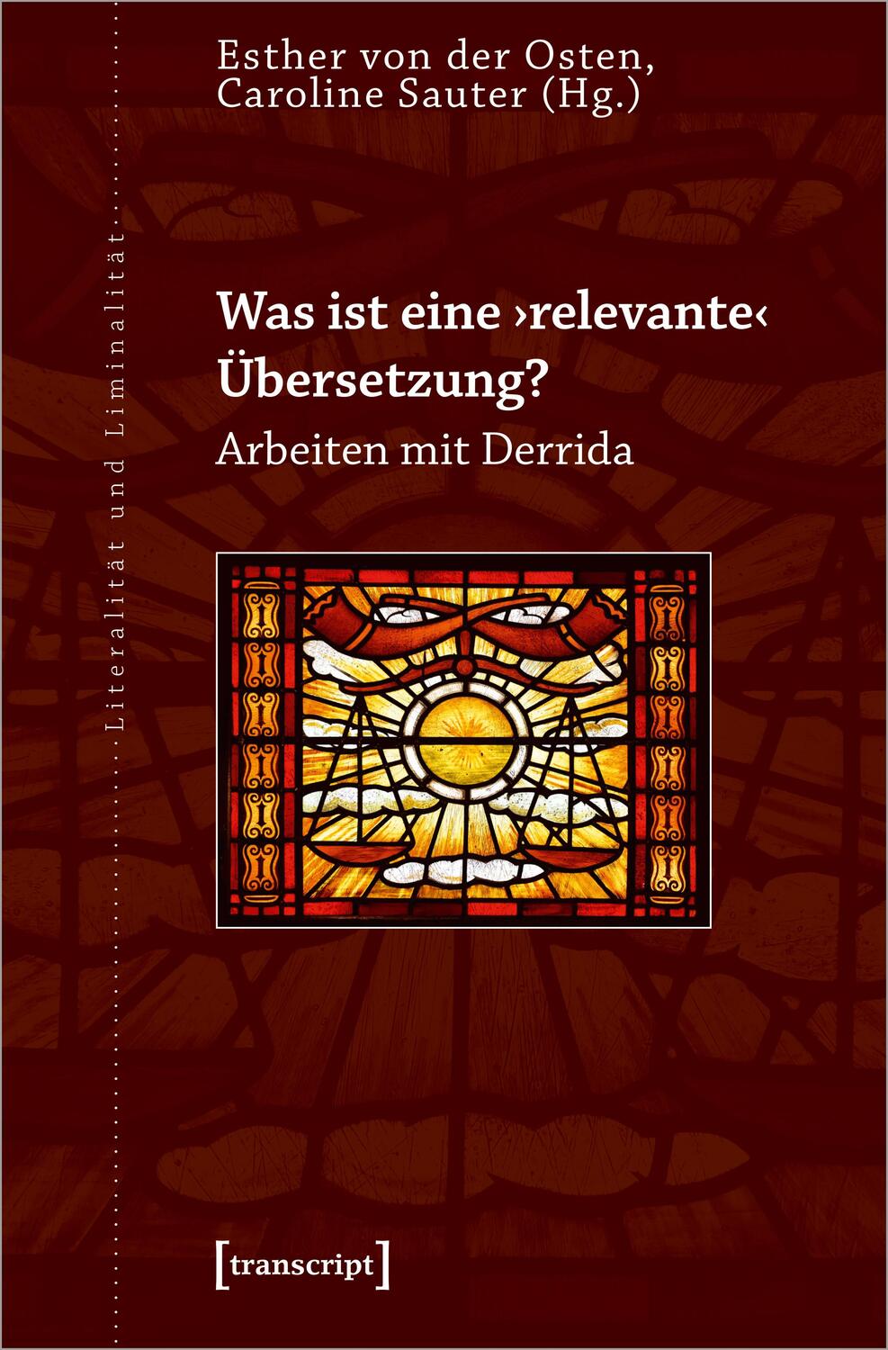 Cover: 9783837656787 | Was ist eine >relevante< Übersetzung? | Arbeiten mit Derrida | Buch