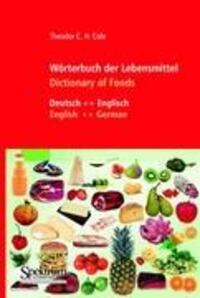 Cover: 9783827419927 | Wörterbuch der Lebensmittel - Dictionary of Foods | Theodor C. H. Cole