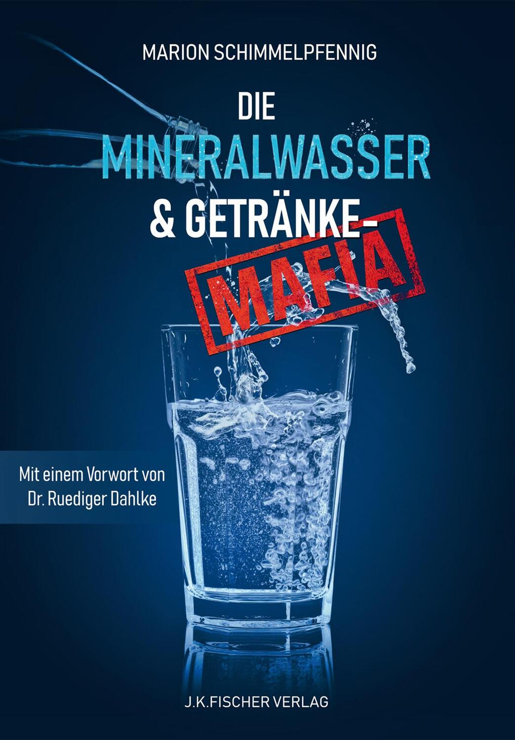 Cover: 9783941956636 | Die Mineralwasser- &amp; Getränke-Mafia | Marion Schimmelpfennig | Buch