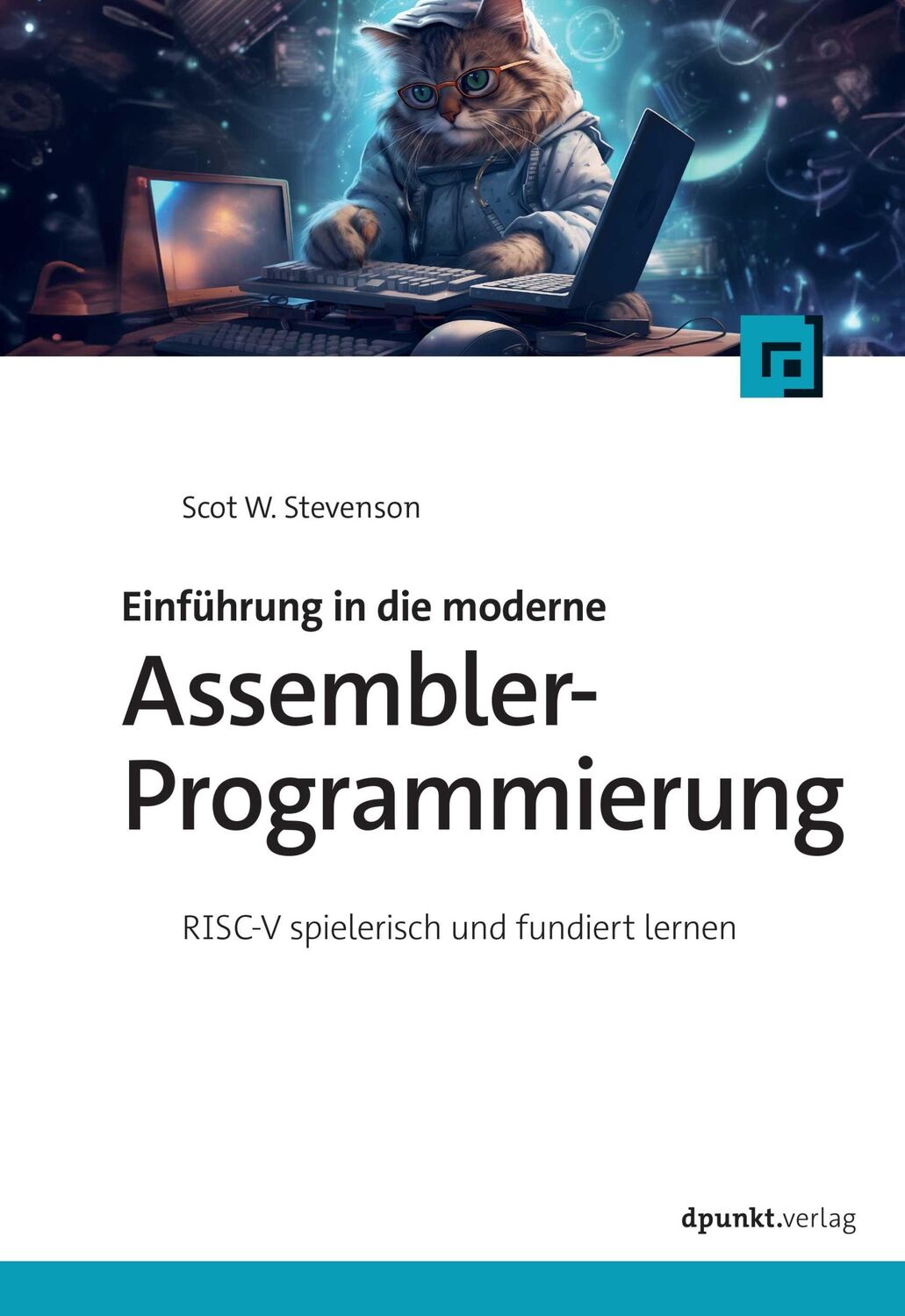 Cover: 9783988890078 | Einführung in die moderne Assembler-Programmierung | Scot W. Stevenson