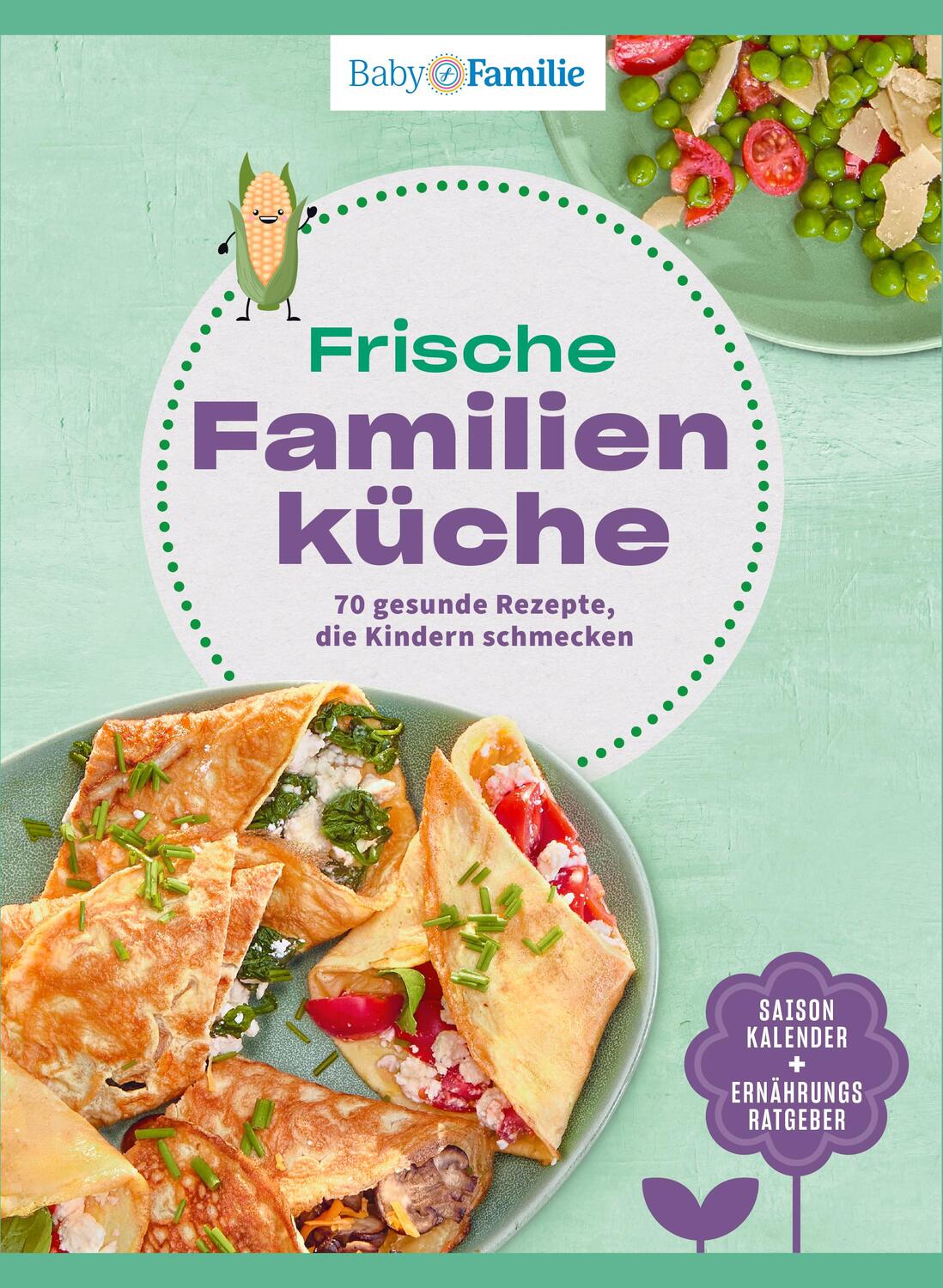 Cover: 9783927216792 | Baby und Familie: Frische Familienküche | Wort &amp; Bild Verlag | Buch