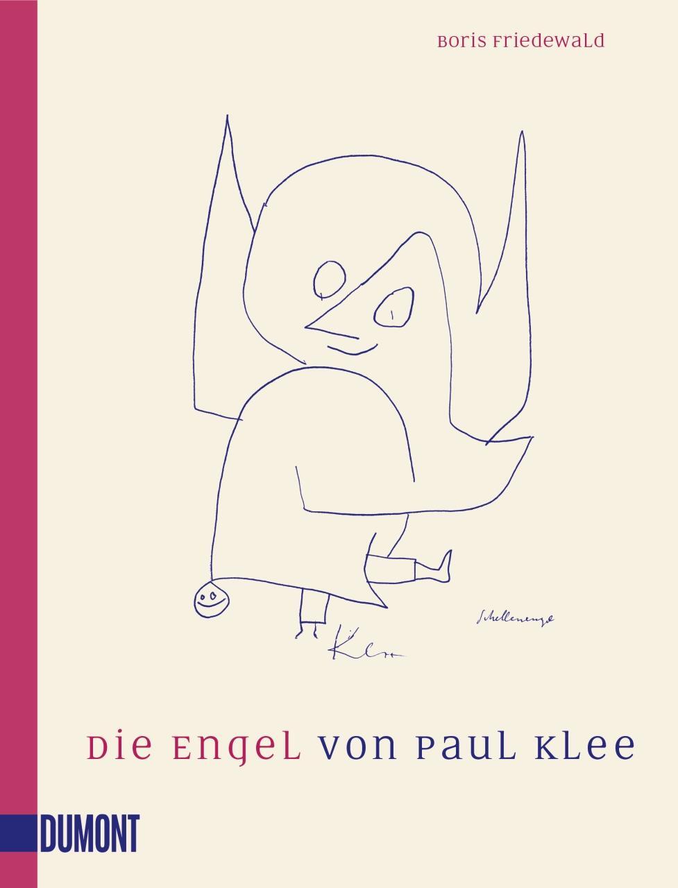 Cover: 9783832165628 | Die Engel von Paul Klee | Boris Friedewald | Taschenbuch | Deutsch