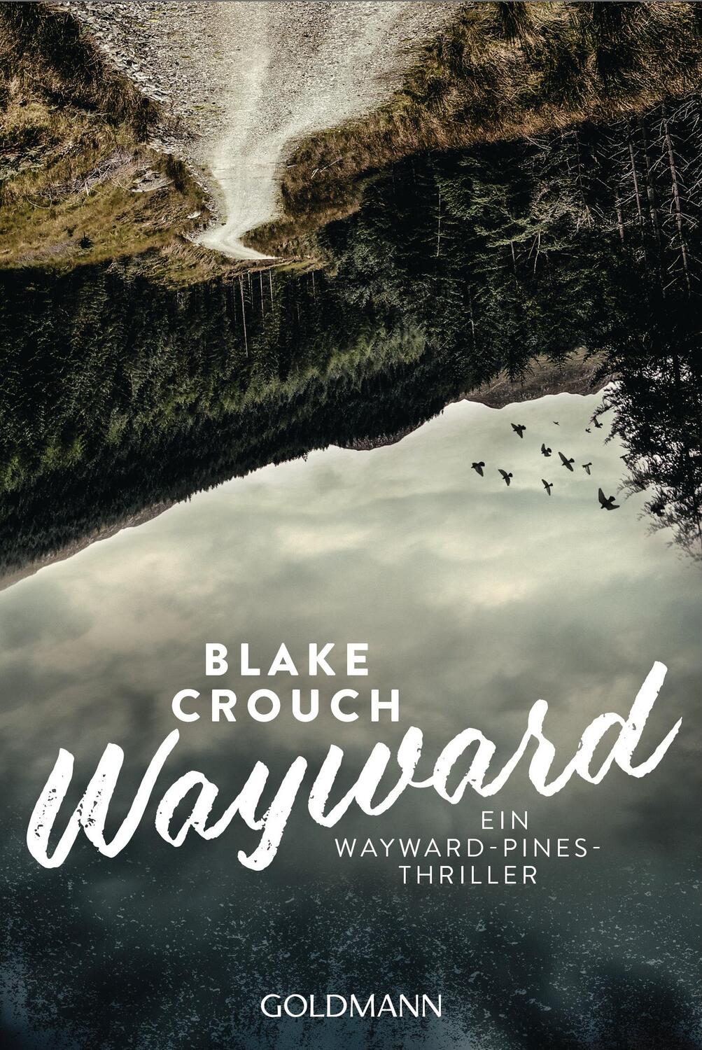 Cover: 9783442489749 | Wayward | Ein Wayward-Pines-Thriller 2 | Blake Crouch | Taschenbuch