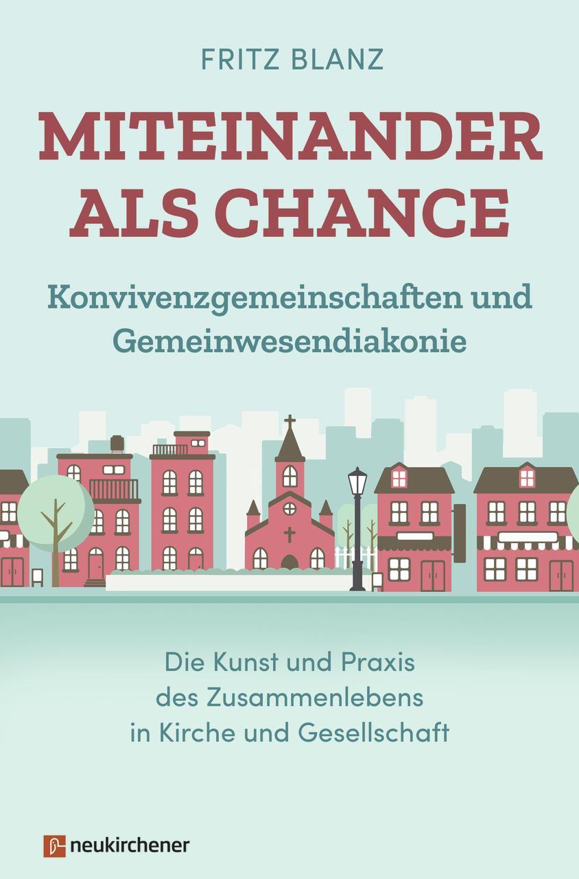 Cover: 9783761568781 | Miteinander als Chance | Fritz Blanz | Buch | 297 S. | Deutsch | 2022