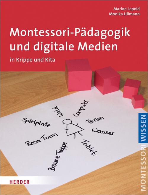 Cover: 9783451376306 | Montessori-Pädagogik und digitale Medien | in Krippe und Kita | Buch