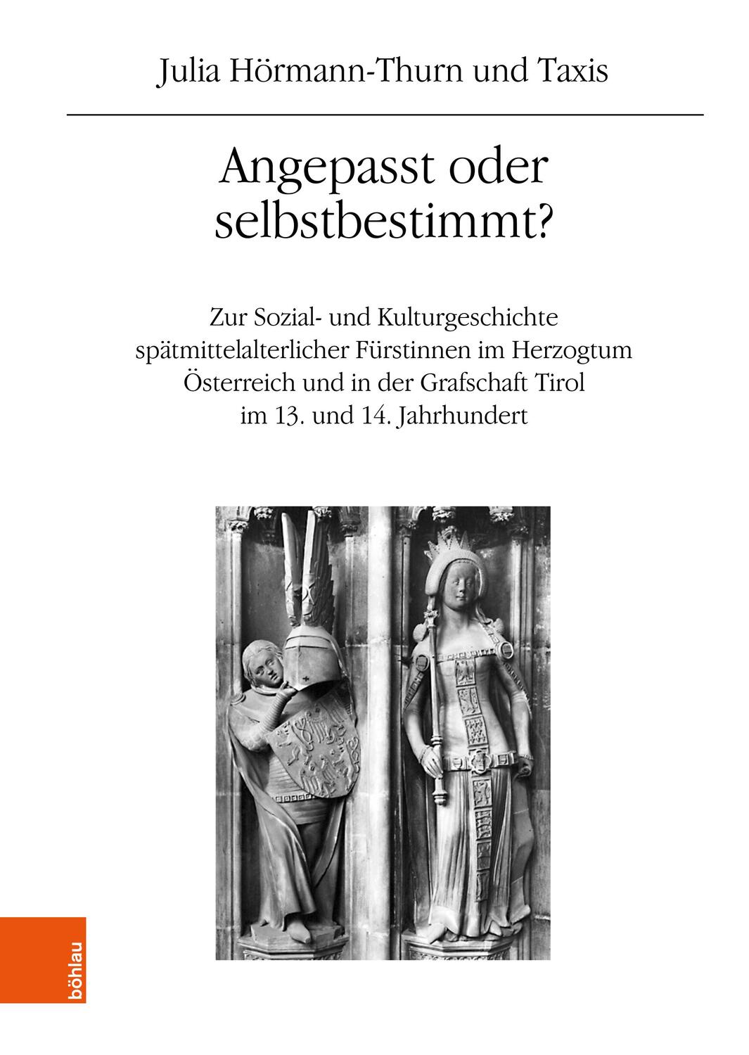 Cover: 9783205217282 | Angepasst oder selbstbestimmt? | Julia Hörmann-Thurn und Taxis | Buch