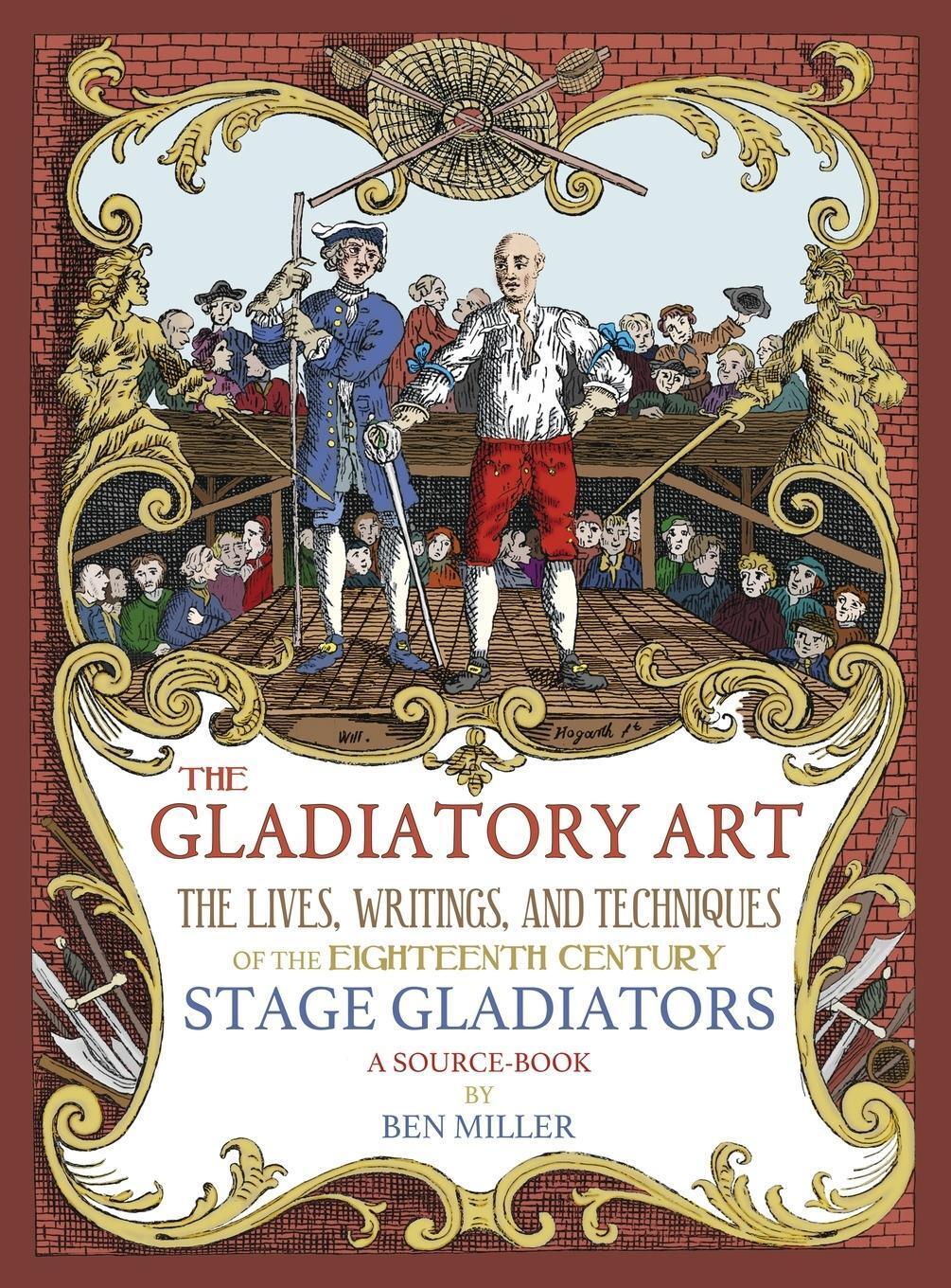 Cover: 9780999056783 | The Gladiatory Art | Ben Miller | Buch | HC gerader Rücken kaschiert