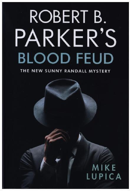 Cover: 9780857303820 | Robert B. Parker's Blood Feud | The new Sunny Randall Mystery | Buch