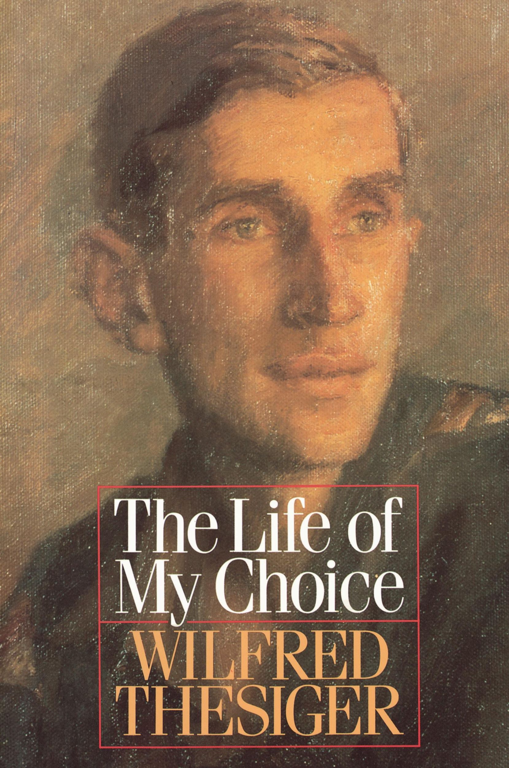 Cover: 9780393334258 | The Life of My Choice | Wilfred Thesiger | Taschenbuch | Englisch