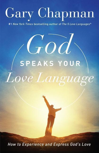 Cover: 9780802418593 | God Speaks Your Love Language | Gary Chapman | Taschenbuch | Englisch