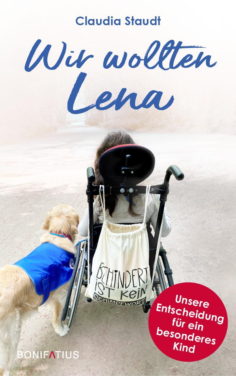 Cover: 9783987900396 | Wir wollten Lena | Unsere Entscheidung für ein besonderes Kind | Buch