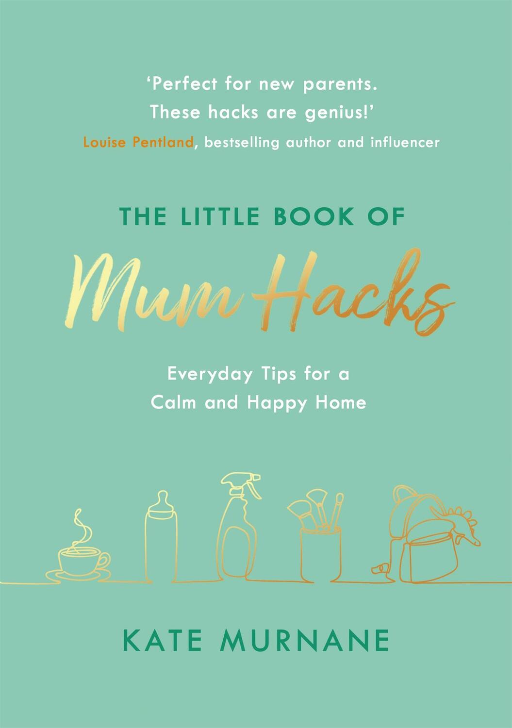Cover: 9781841884684 | The Little Book of Mum Hacks | Kate Murnane | Buch | Gebunden | 2021