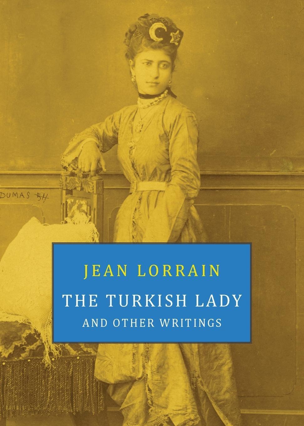Cover: 9781645251361 | The Turkish Lady and Other Writings | Jean Lorrain | Taschenbuch