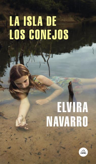 Cover: 9788439734826 | La Isla de Los Conejos / Rabbit Island | Elvira Navarro | Taschenbuch