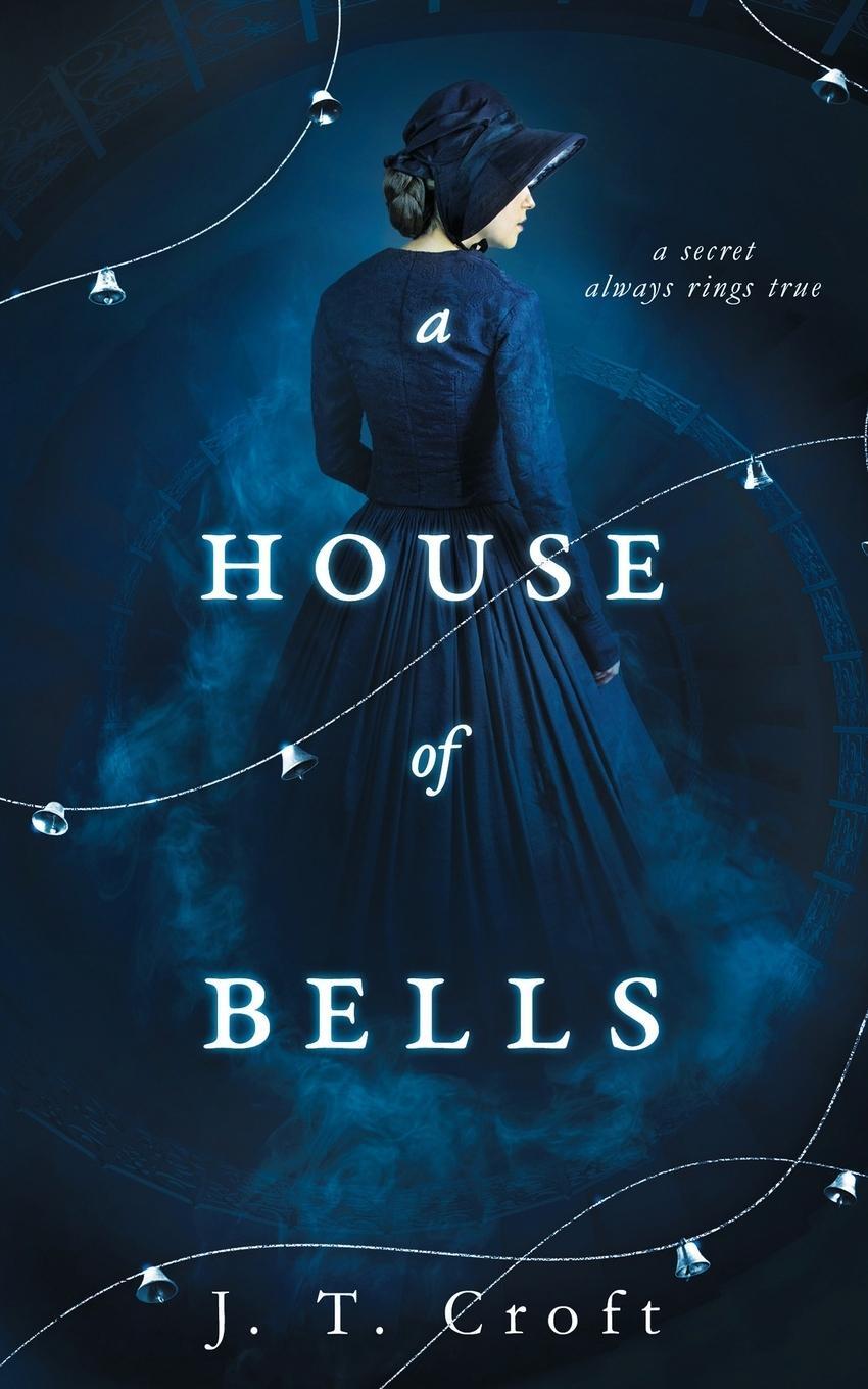 Cover: 9781838108939 | A House of Bells | J. T. Croft | Taschenbuch | Paperback | Englisch