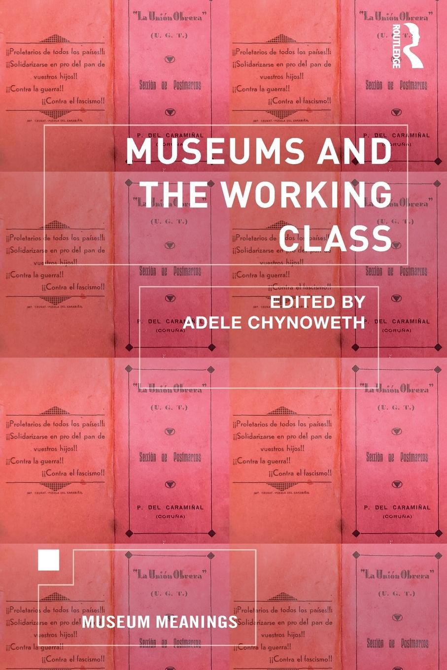 Cover: 9780367465476 | Museums and the Working Class | Adele Chynoweth | Taschenbuch | 2021