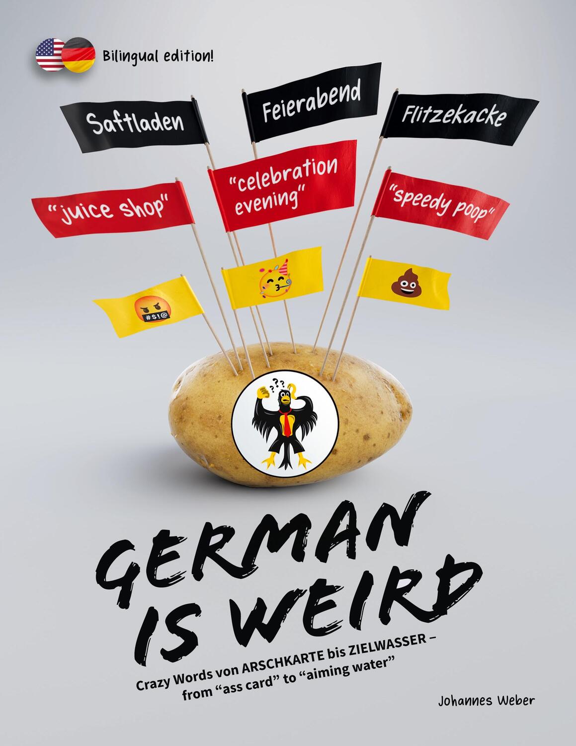 Cover: 9783756888566 | German Is Weird | Johannes Weber | Taschenbuch | Paperback | 256 S.