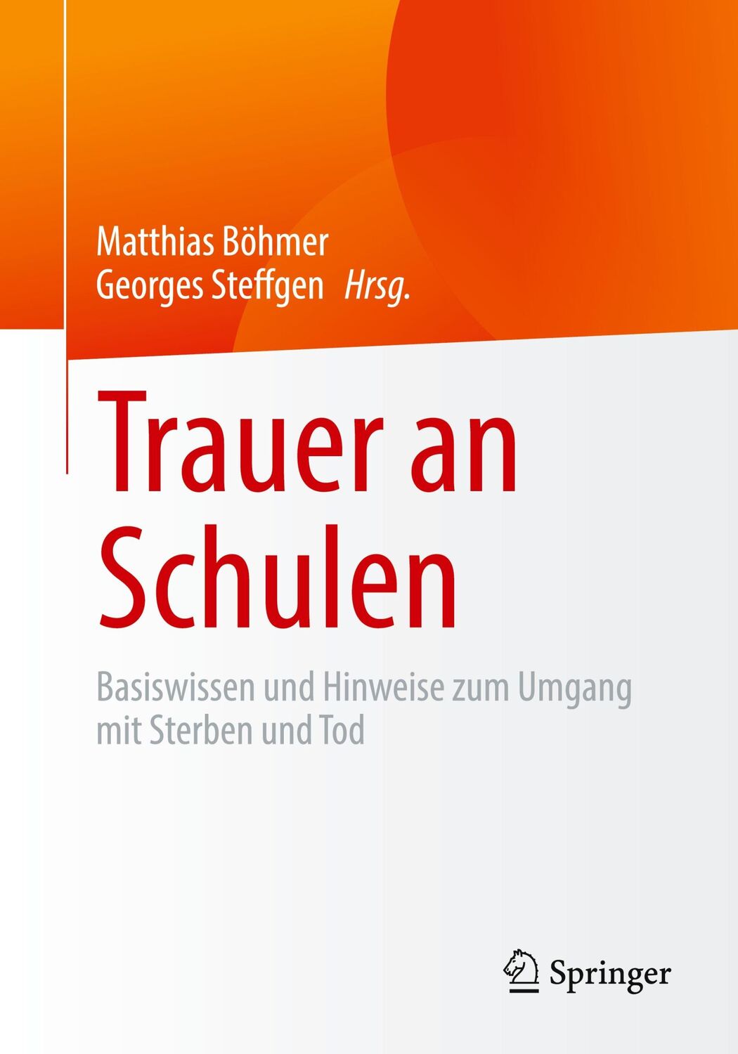 Cover: 9783662627587 | Trauer an Schulen | Matthias Böhmer (u. a.) | Taschenbuch | IX | 2021