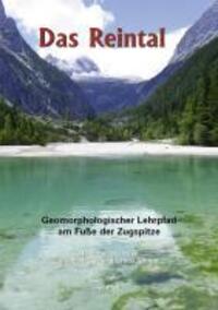 Cover: 9783899371208 | Das Reintal - Geomorphologischer Lehrpfad am Fuße der Zugspitze | Buch
