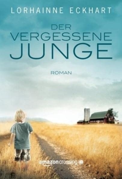 Cover: 9781477822906 | Der vergessene Junge | Lorhainne Eckhart | Taschenbuch | Deutsch