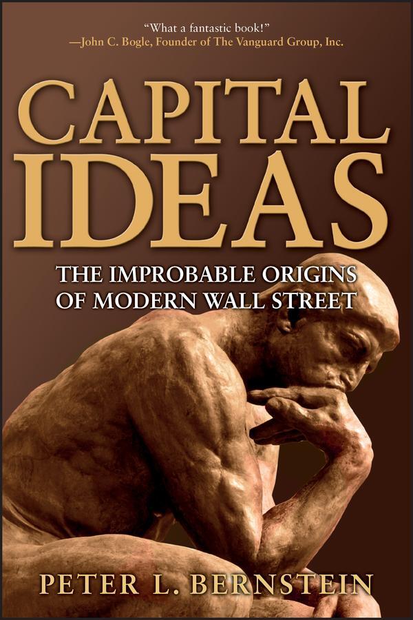 Cover: 9780471731740 | Capital Ideas | The Improbable Origins of Modern Wall Street | Buch