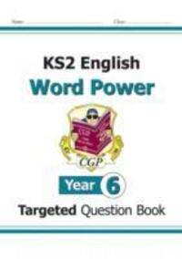 Cover: 9781782942085 | KS2 English Targeted Question Book: Word Power - Year 6 | CGP Books