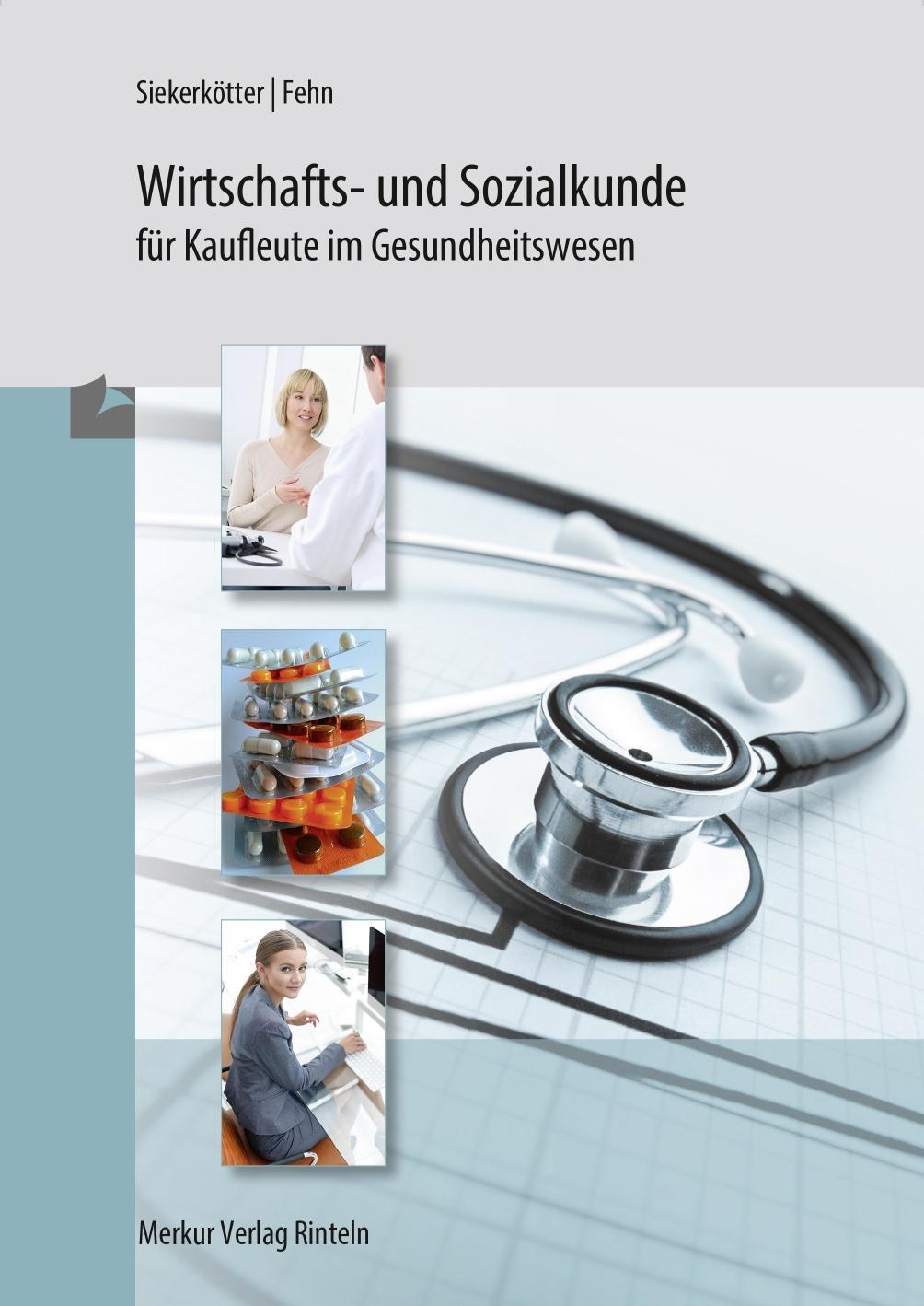 Cover: 9783812000543 | Wirtschafts- und Sozialkunde für Kaufleute | im Gesundheitswesen