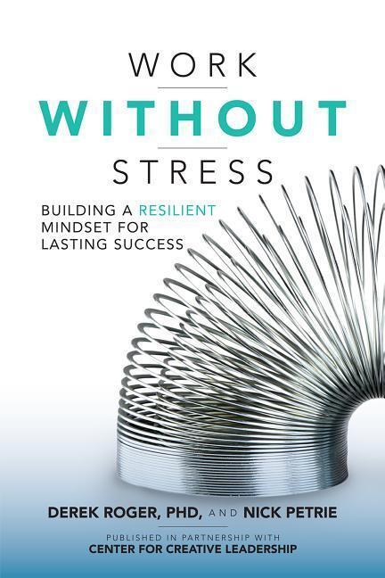 Cover: 9781259642968 | Work Without Stress: Building a Resilient Mindset for Lasting Success